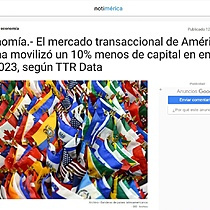 Economa.- El mercado transaccional de Amrica Latina moviliz un 10% menos de capital en enero de 2023, segn TTR Data